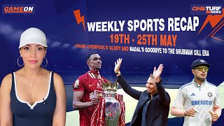 Drama, Controversy & Farewells: Liverpool’s Title, Nadal’s Tribute, Gill Era Begins | Weekly Recap