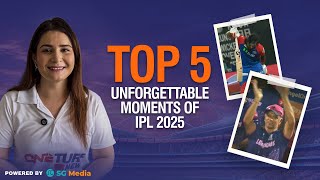 Top 5 Exciting & Unforgettable Moments Of IPL 2025 | Top IPL 2025 Moments
