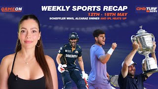 PGA Thrills, Alcaraz Triumphs, Verstappen Dominates, IPL Playoff Drama | Weekly Sports Recap